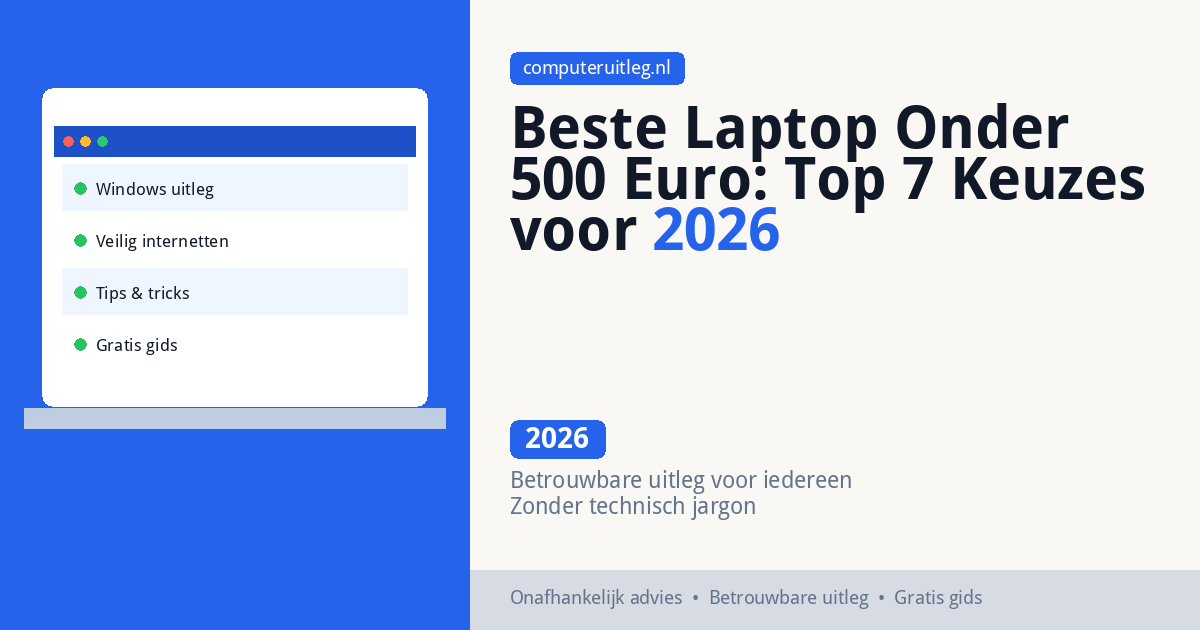 Beste Laptop Onder 500 Euro: Top 7 Keuzes voor 2026