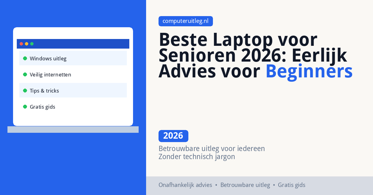 Beste Laptop voor Senioren 2026: Eerlijk Advies voor Beginners