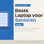 Senior achter laptop - beste laptop voor senioren 2026