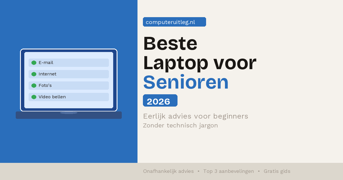 Beste Laptop voor Senioren 2026: Eerlijk Advies voor Beginners