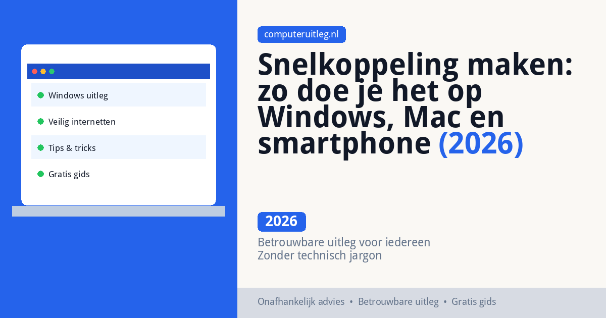Snelkoppeling maken: zo doe je het op Windows, Mac en smartphone (2026)