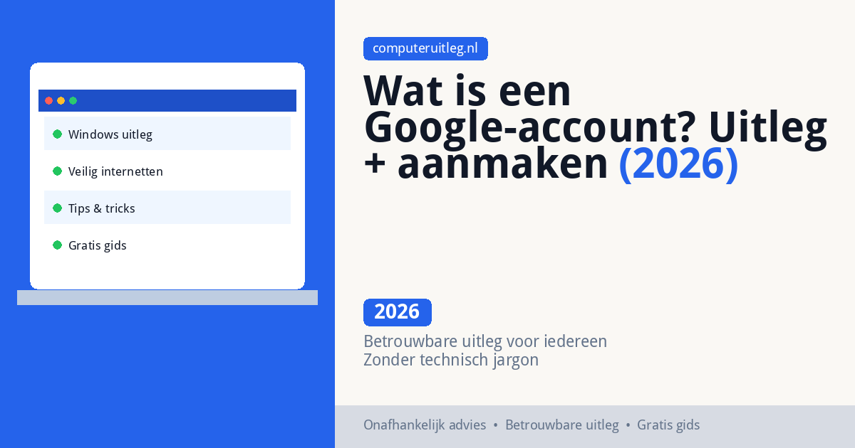 Wat is een Google-account? Uitleg + aanmaken (2026)